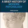 A Brief History of Modern Psychology, 3e Edition2018 تاریخچه مختصر روانشناسی مدرن