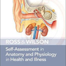 Ross - Wilson Self-Assessment in Anatomy and Physiology in Health and Illness2019 راس و ویلسون خودارزیابی در آناتومی و فیزیولوژی در سلامت و بیماری