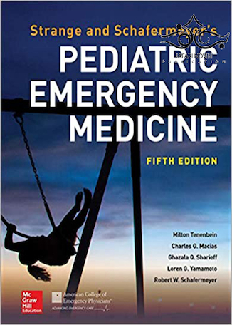Strange and Schafermeyer’s Pediatric Emergency Medicine, 5th Edition