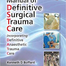 Manual of Definitive Surgical Trauma Care, 5th Edition2020 راهنمای قطعی مراقبت از آسیب های جراحی