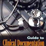 Guide to Clinical Documentation 2nd Edition2011