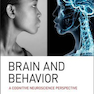 Brain and Behavior: A Cognitive Neuroscience Perspective2018 مغز و رفتار: یک دیدگاه عصب شناختی