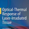 Optical-Thermal Response of Laser-Irradiated Tissue 2nd Edition2016 پاسخ نوری-حرارتی بافت تحت تابش لیزر