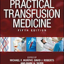 Practical Transfusion Medicine 5th Edition2017 داروی انتقال خون عملی