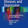 Cardiovascular Diseases and Depression: Treatment and Prevention in Psychocardiology2016 بیماری های قلبی عروقی و افسردگی