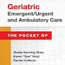 Geriatric Emergent/Urgent and Ambulatory Care: The Pocket NP2016 مراقبت های اضطراری و اضطراری سالمندان:  جیبی ان پی