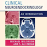 Clinical Neuroendocrinology: An Introduction 1st Edition2019 نوروآندوکرینولوژی بالینی