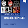 Fundamentals of Oncologic Pet/CT 1st Edition2018 مبانی آنکولوژیک حیوان خانگی سی تی