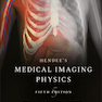 Hendee’s Physics of Medical Imaging 5th Edition2019 تصویربرداری پزشکی