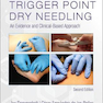 Trigger Point Dry Needling: An Evidence and Clinical-Based Approach 2nd Edition2018 نیدلینگ خشک نقطه ای: رویکردی شواهد و بالینی