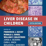 Liver Disease in Children 4th Edition2021 بیماری کبد در کودکان