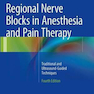 Regional Nerve Blocks in Anesthesia and Pain Therapy 4th Edition2016 بلوک های عصبی منطقه ای در بیهوشی و درد درمانی