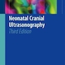 Neonatal Cranial Ultrasonography 3rd Edition2019 سونوگرافی جمجمه ای نوزادان