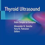 Thyroid Ultrasound: From Simple to Complex 1st Edition2019 سونوگرافی تیروئید: از ساده تا پیچیده