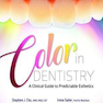 Color in Dentistry: A Clinical Guide to Predictable Esthetics2017 رنگ در دندان پزشکی