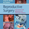Reproductive Surgery: The Society of Reproductive Surgeons’ Manual2019 جراحی تولید مثل برای جراحان باروری