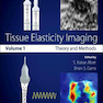 Tissue Elasticity Imaging: Volume 1-2019 تصویربرداری کشش بافت