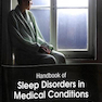 Handbook of Sleep Disorders in Medical Conditions2019 راهنمای اختلالات خواب در شرایط پزشکی
