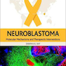 Neuroblastoma: Molecular Mechanisms and Therapeutic Interventions2019 نوروبلاستوما: مکانیسم های مولکولی و مداخلات درمانی