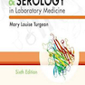 Immunology and Serology in Laboratory Medicine 6th Edition2018 ایمونولوژی و سرولوژی در پزشکی آزمایشگاهی