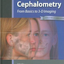 Radiographic Cephalometry: From Basics to 3-d Imaging 2nd Edition2006 رادیوگرافی سفالومتری: از مبانی تا تصویربرداری 3 بعدی