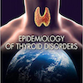 Epidemiology of Thyroid Disorders 1st Edition2020 اپیدمیولوژی اختلالات تیروئید