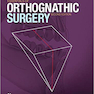 Essentials of Orthognathic Surgery 2nd Edition2010 ملزومات جراحی ارتوگناتیک