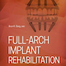 Full-Arch Implant Rehabilitation 1st Edition2019 توان بخشی کامل کاشت