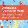 Dimensional Analysis for Meds 5th Edition2019 تجزیه و تحلیل بعدی برای پزشکان