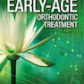 Early-Age Orthodontic Treatment 1st Edition2013 درمان زودرس ارتودنسی