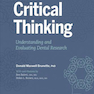 Critical Thinking: Understanding and Evaluating Dental Research 3rd Edition2020 تفکر انتقادی: درک و ارزیابی تحقیقات دندانپزشکی