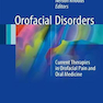 Orofacial Disorders, 1st Edition2017 اختلالات دهانی صورت