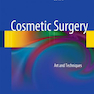 Cosmetic Surgery: Art and Techniques 2013th Edition2012 جراحی زیبایی: هنر و فنون