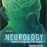 Neurology for the Speech-Language Pathologist 6th Edition2016 عصب شناسی برای آسیب شناس گفتار و زبان