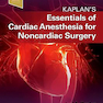 Essentials of Cardiac Anesthesia for Noncardiac Surg2018ery2018 موارد ضروری بیهوشی قلب برای جراحی غیر قلب