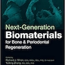 Next-Generation Biomaterials for Bone - Periodontal Regeneration2019 مواد زیستی نسل بعدی برای بازسازی استخوان و پریودنتال