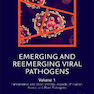 Emerging and Reemerging Viral Pathogens: Volume 12019 پاتوژنهای ویروسی در حال ظهور و بازآفرینی