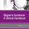 Sjogren’s Syndrome: A Clinical Handbook 1st Edition2019 سندرم شوگرن: یک راهنمای بالینی