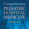 Comprehensive Pediatric Hospital Medicine, 2nd Edition2018 پزشکی جامع بیمارستان کودکان