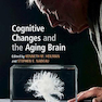 Cognitive Changes and the Aging Brain, 1st Edition2019  تغییرات شناختی و مغز پیری