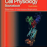 Cell Physiology Source Book: Essentials of Membrane Biophysics 4th Edition2012  منبع فیزیولوژی سلول: ملزومات بیوفیزیک غشایی