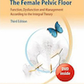 The Female Pelvic Floor, 2nd Edition2010 لگن زنان