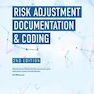 Risk Adjustment Documentation - Coding, 2nd Edition2020