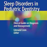 Sleep Disorders in Pediatric Dentistry, 1st Edition2020 اختلالات خواب در دندانپزشکی کودکان