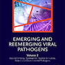 Emerging and Reemerging Viral Pathogens: Volume 22019 پاتوژنهای ویروسی در حال ظهور و بازآفرینی