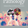 Pathology: Oxidative Stress and Dietary Antioxidants 2020