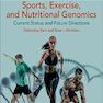 Sports, Exercise, and Nutritional Genomics2019 ورزش-و-ژنومیک تغذیه ای