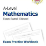 A-Level Maths for Edexcel: Year 1 - 2 Exam Practice Workbook2017