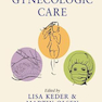 Gynecologic Care 1st Edition