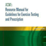 ACSM’s Resource Manual for Guidelines for Exercise Testing and Prescription, 7th Edition راهنمای منابع ACSM برای رهنمودهای آزمایش و تجویز ورزش